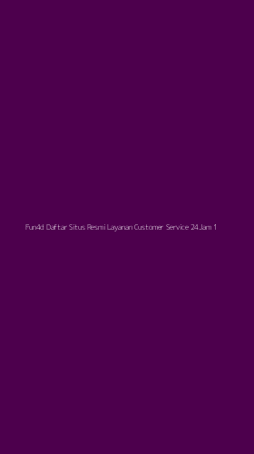 Tampilan Antarmuka Aplikasi Fun4d Daftar Situs Resmi Layanan Customer Service 24jam - 1