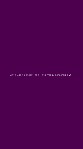 Tampilan Antarmuka Aplikasi Fun4d Login Bandar Togel Toto Macau Terpercaya - 2