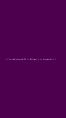 Tampilan Antarmuka Aplikasi G11bet Link Alternatif Rtp Slot Tertinggi Hari Ini Gampang Maxwin - 2