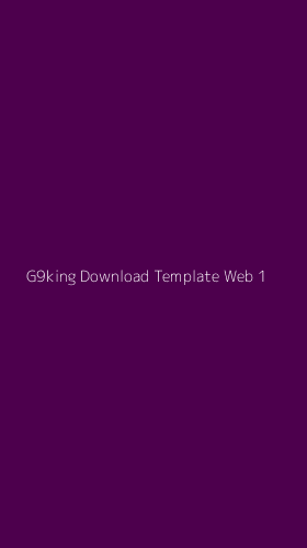 Tampilan Antarmuka Aplikasi G9king Download Template Web - 1