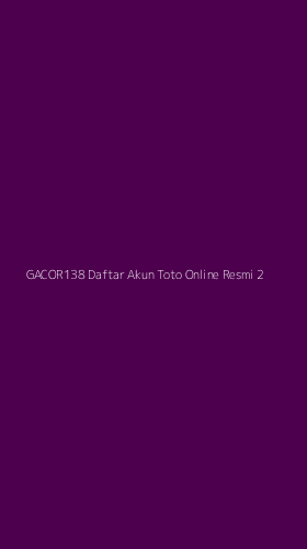 Tampilan Antarmuka Aplikasi Gacor138 Daftar Akun Toto Online Resmi - 2