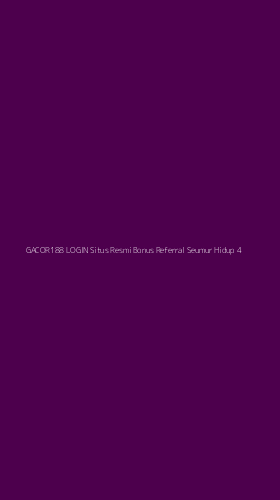 Tampilan Antarmuka Aplikasi Gacor188 Login Situs Resmi Bonus Referral Seumur Hidup - 4