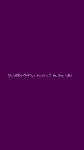 Tampilan Antarmuka Aplikasi Gacor303 Wap Agen Roulette Online Uang Asli - 3