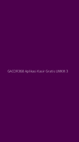 Tampilan Antarmuka Aplikasi Gacor368 Aplikasi Kasir Gratis Umkm - 3