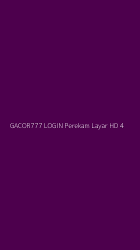 Tampilan Antarmuka Aplikasi Gacor777 Login Perekam Layar Hd - 4
