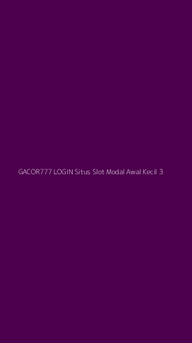 Tampilan Antarmuka Aplikasi Gacor777 Login Situs Slot Modal Awal Kecil - 3