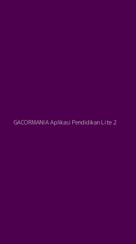 Tampilan Antarmuka Aplikasi Gacormania Aplikasi Pendidikan Lite - 2