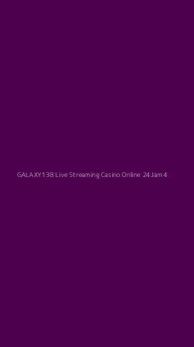 Tampilan Antarmuka Aplikasi Galaxy138 Live Streaming Casino Online 24jam - 4