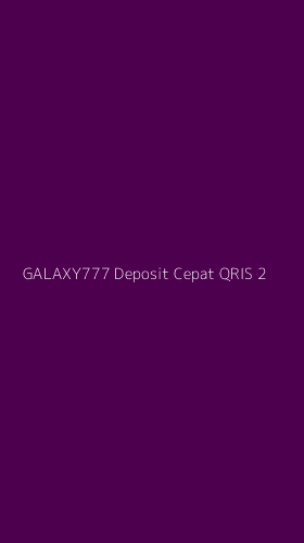Tampilan Antarmuka Aplikasi Galaxy777 Deposit Cepat Qris - 2