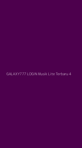 Tampilan Antarmuka Aplikasi Galaxy777 Login Musik Lite Terbaru - 4
