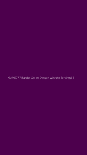 Tampilan Antarmuka Aplikasi Game777 Bandar Online Dengan Winrate Tertinggi - 3