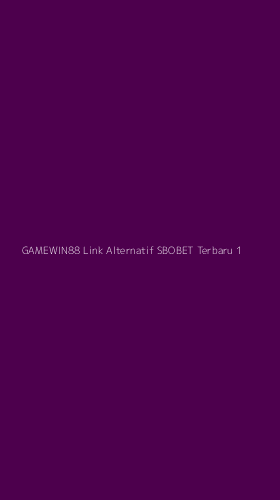 Tampilan Antarmuka Aplikasi Gamewin88 Link Alternatif Sbobet Terbaru - 1