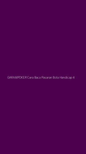 Tampilan Antarmuka Aplikasi Garampoker Cara Baca Pasaran Bola Handicap - 4