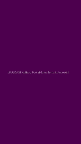 Tampilan Antarmuka Aplikasi Garuda33 Aplikasi Portal Game Terbaik Android - 4