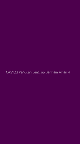 Tampilan Antarmuka Aplikasi Gas123 Panduan Lengkap Bermain Aman - 4
