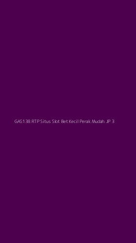 Tampilan Antarmuka Aplikasi Gas138 Rtp Situs Slot Bet Kecil Perak Mudah Jp - 3