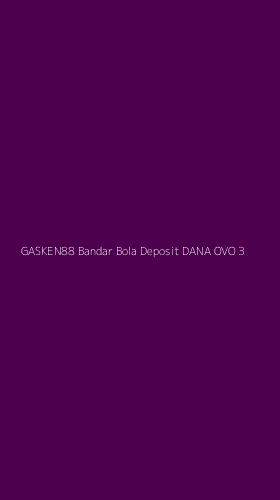 Tampilan Antarmuka Aplikasi Gasken88 Bandar Bola Deposit Dana Ovo - 3