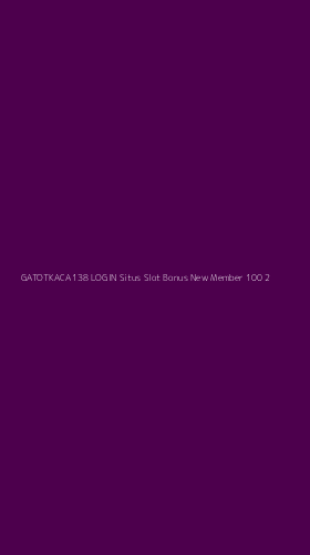 Tampilan Antarmuka Aplikasi Gatotkaca138 Login Situs Slot Bonus New Member 100 - 2