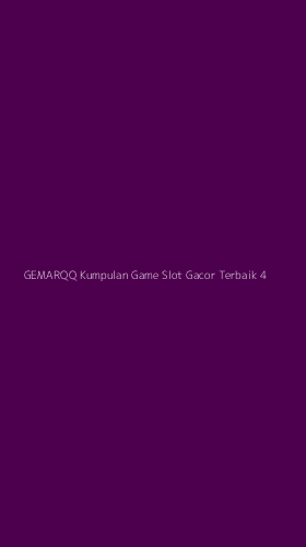 Tampilan Antarmuka Aplikasi Gemarqq Kumpulan Game Slot Gacor Terbaik - 4