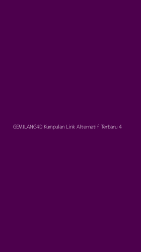 Tampilan Antarmuka Aplikasi Gemilang4d Kumpulan Link Alternatif Terbaru - 4