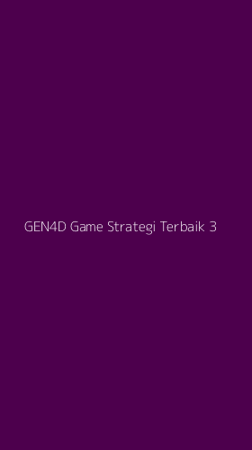 Tampilan Antarmuka Aplikasi Gen4d Game Strategi Terbaik - 3