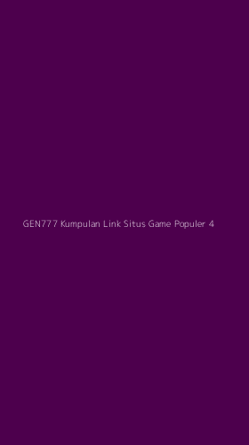 Tampilan Antarmuka Aplikasi Gen777 Kumpulan Link Situs Game Populer - 4