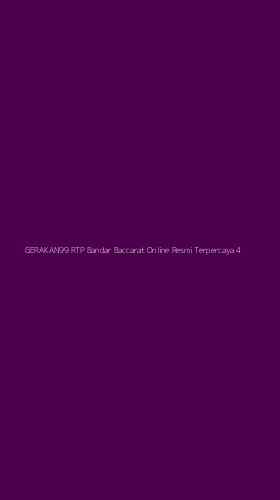 Tampilan Antarmuka Aplikasi Gerakan99 Rtp Bandar Baccarat Online Resmi Terpercaya - 4