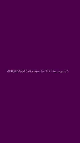 Tampilan Antarmuka Aplikasi Gerbangemas Daftar Akun Pro Slot Internasional - 2