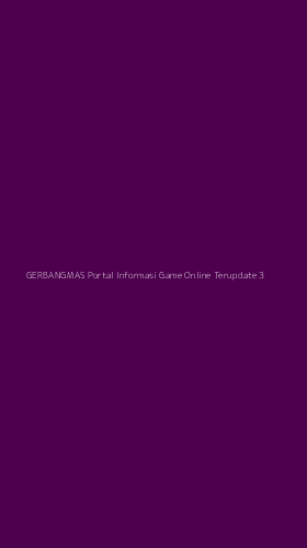 Tampilan Antarmuka Aplikasi Gerbangmas Portal Informasi Game Online Terupdate - 3