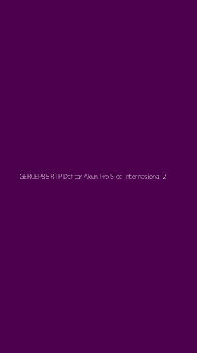Tampilan Antarmuka Aplikasi Gercep88 Rtp Daftar Akun Pro Slot Internasional - 2
