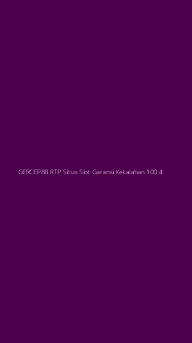 Tampilan Antarmuka Aplikasi Gercep88 Rtp Situs Slot Garansi Kekalahan 100 - 4