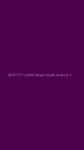 Tampilan Antarmuka Aplikasi Gesit777 Login Desain Grafis Android - 3