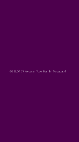 Tampilan Antarmuka Aplikasi Gg Slot 77 Keluaran Togel Hari Ini Tercepat - 4