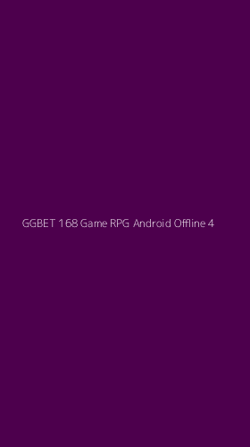 Tampilan Antarmuka Aplikasi Ggbet 168 Game Rpg Android Offline - 4