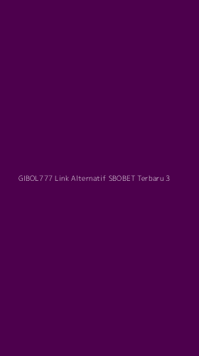 Tampilan Antarmuka Aplikasi Gibol777 Link Alternatif Sbobet Terbaru - 3