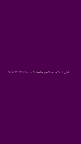 Tampilan Antarmuka Aplikasi Gila123 Login Bandar Online Dengan Winrate Tertinggi - 4