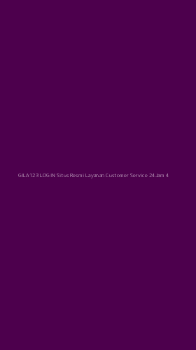 Tampilan Antarmuka Aplikasi Gila123 Login Situs Resmi Layanan Customer Service 24jam - 4