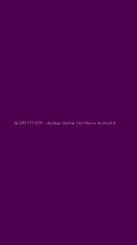 Tampilan Antarmuka Aplikasi GLORY777 RTP - Aplikasi Daftar Slot Resmi Android - 4