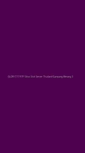Tampilan Antarmuka Aplikasi Glory777 Rtp Situs Slot Server Thailand Gampang Menang - 3