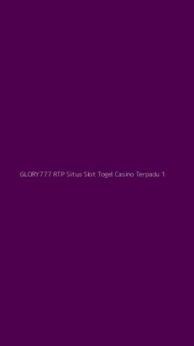 Tampilan Antarmuka Aplikasi Glory777 Rtp Situs Slot Togel Casino Terpadu - 1