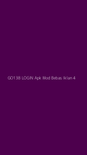 Tampilan Antarmuka Aplikasi Go138 Login Apk Mod Bebas Iklan - 4