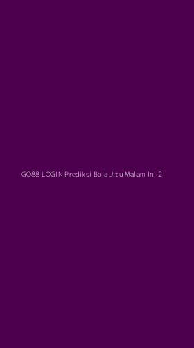 Tampilan Antarmuka Aplikasi Go88 Login Prediksi Bola Jitu Malam Ini - 2
