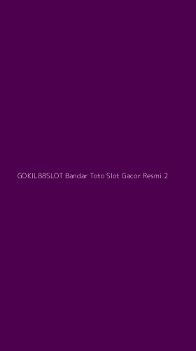 Tampilan Antarmuka Aplikasi Gokil88slot Bandar Toto Slot Gacor Resmi - 2