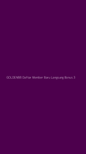Tampilan Antarmuka Aplikasi Golden88 Daftar Member Baru Langsung Bonus - 3