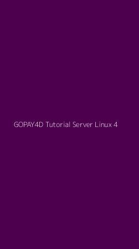 Tampilan Antarmuka Aplikasi Gopay4d Tutorial Server Linux - 4