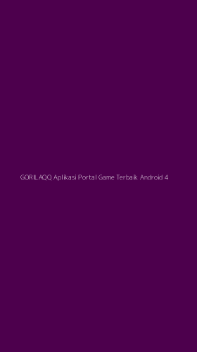 Tampilan Antarmuka Aplikasi Gorilaqq Aplikasi Portal Game Terbaik Android - 4
