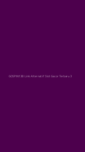 Tampilan Antarmuka Aplikasi Gospin138 Link Alternatif Slot Gacor Terbaru - 3