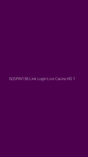 Tampilan Antarmuka Aplikasi Gospin138 Link Login Live Casino Hd - 1