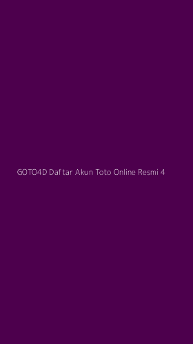 Tampilan Antarmuka Aplikasi Goto4d Daftar Akun Toto Online Resmi - 4