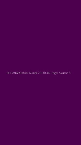 Tampilan Antarmuka Aplikasi Gudang99 Buku Mimpi 2d 3d 4d Togel Akurat - 3